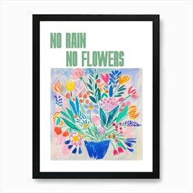 No Rain No Flowers Poster Floral Painting Matisse Style 9 Art Print