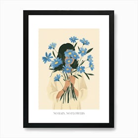 No Rain, No Flowers Poster Spring Girl With Blue Flowers 8 Art Print