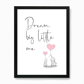 Dream Big Little One Nursery Quote Art Print