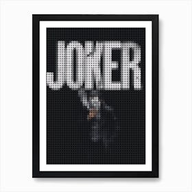 Joker Smoking Poster In A Pixel Dots Art Style Art Print