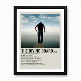 The Diving Board 2013 Poster Art Print