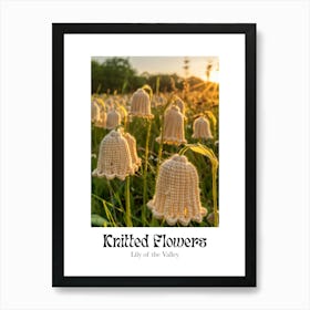 Knitted Flowers Lily Of The Valley 6 Art Print