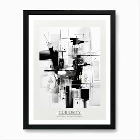 Curiosity Abstract Black And White 3 Poster Art Print