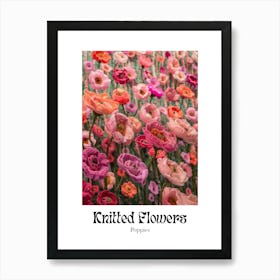 Knitted Flowers Poppies 3 Art Print