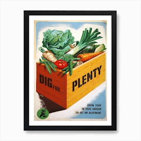 Dig For Plenty War Poster Art Print