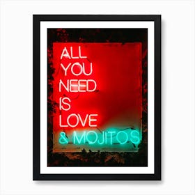 All You Need Is Love & Mojitos Art Print