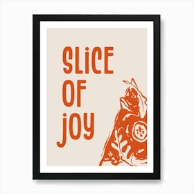 Slice of Joy Pizza Poster, Italy Wall Art, Vino Decor, Italian Food Print, Kitchen Poster Art Print