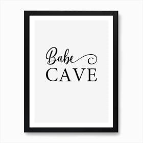 Babe Cave Art Print