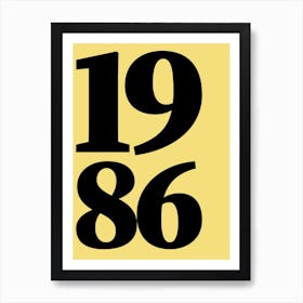 1986 Typography Date Year Word Art Print
