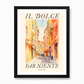 Il Dolce Far Niente Rome, Italy Watercolour Streets 7 Poster Art Print