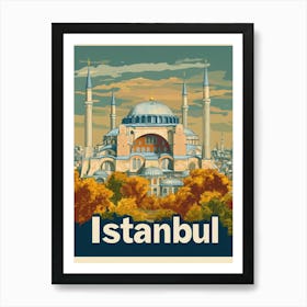 Aihrgdesign A Vintage Travel Poster Of Istanbul Featuring The B1e57673 4084 47c1 B474 2849a542ebab 3 Art Print