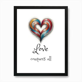 Love Conquers All Art Print