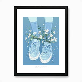 Live Life In Full Bloom Poster Blue Girl Shoes With Flowers 4 Art Print