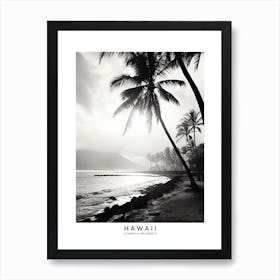 Poster Of Hawaii, Black And White Analogue Photograph 1 Póster