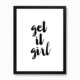 Get It Girl Art Print