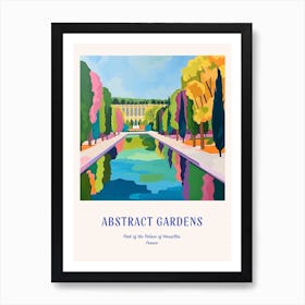 Colourful Gardens Park Of The Palace Of Versailles France 2 Blue Poster Art Print