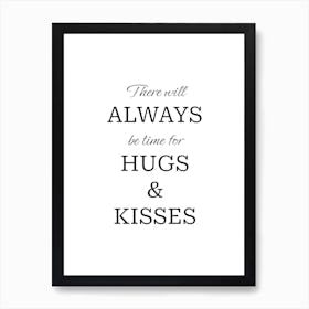 Hugs and Kisses Quote Art Print