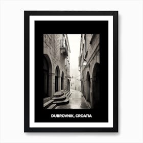 Poster Of Dubrovnik, Croatia, Mediterranean Black And White Photography Analogue 4 Art Print