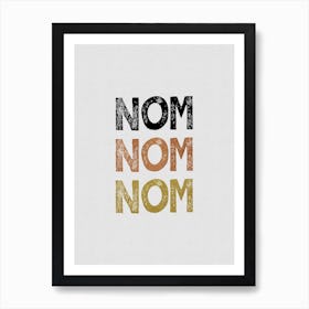 NOM NOM NOM Art Print