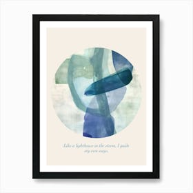 Affirmations Like A Lighthouse In The Storm, I Guide My Own Ways Blue Abstract Art Print
