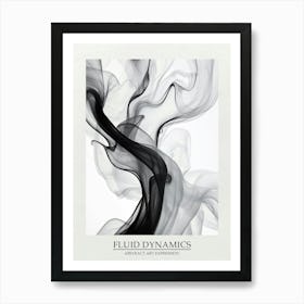 Fluid Dynamics Abstract Black And White 5 Poster Art Print
