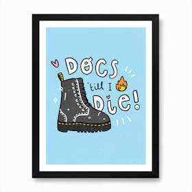 Dr Martens Forever Art Print