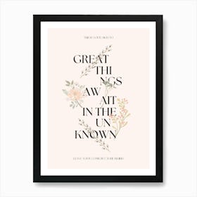 Great Things Await In The Unknown Floral Retro Quote  Art Print