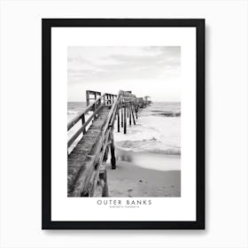 Poster Of Outer Banks, Black And White Analogue Photograph 1 Art Print