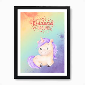 Kindness Around Unicorn 1 Art Print