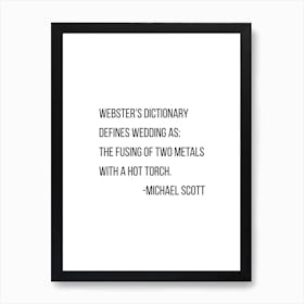 Webster Dictionary Defines Wedding As Michael Scott Quote Art Print