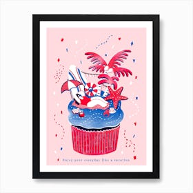 Enjoy Your Everyday Like A Vacation Art Print