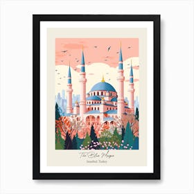 The Blue Mosque   Istanbul, Turkey   Cute Botanical Illustration Travel 0 Poster Art Print