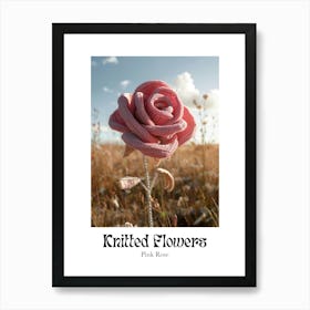 Knitted Flowers Pink Rose 4 Art Print