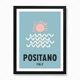 Positano, Italy, Graphic Style Poster 2 Art Print