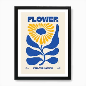 Flower Feel The Nature Art Print