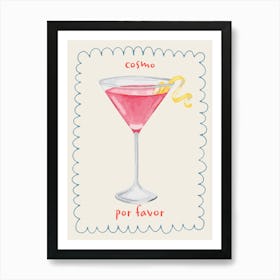 Cosmo Cosmopolitan Por Favor Cocktail Kitchen Drink Art Print