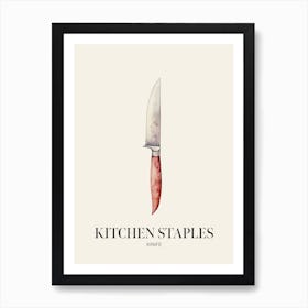 Kitchen Staples Kinife 1 Art Print