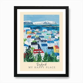 My Happy Place Reykjavik 2 Travel Poster Art Print