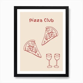 Pizza Club Poster Red Art Print