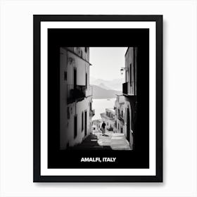 Poster Of Amalfi, Italy, Mediterranean Black And White Photography Analogue 4 Art Print