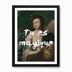 Emerald Tu Es Magique Art Print