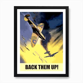 Back Them Up, Vintage WW2 Poster Art Print