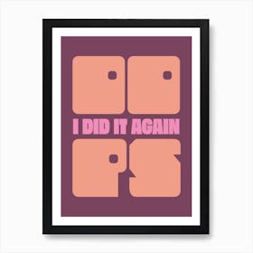 Oops I Did It Again, Music Print (v1) Poster