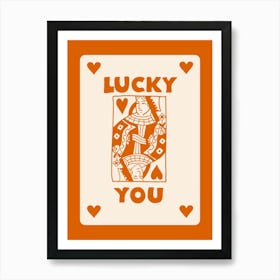 Lucky You 10 Art Print