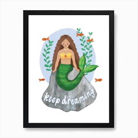 Keep Dreaming Mermaid Art Print