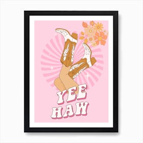 Yee Haw Cowgirl Art Print