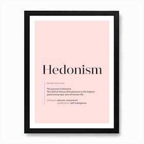 Hedonism. Dictionary Definition of Word Pink Art Print