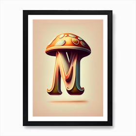 M  Mushroom, Letter, Alphabet Retro Drawing 3 Art Print
