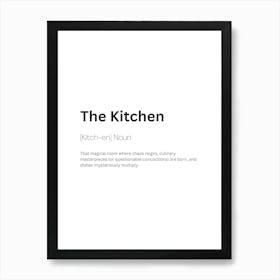 The Kitchen Definition Meaning Art Print