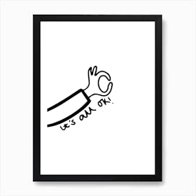 It's All Ok Black and White Illustrated Print Art Print